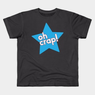 Oh crap! Kids T-Shirt